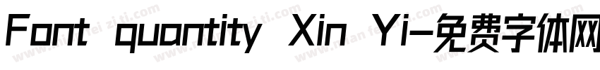 Font quantity Xin Yi字体转换